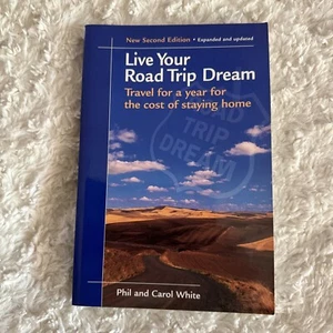 Live Your Road Trip Dream : Travel for a Year for the Cost of Staying Home by... - Picture 1 of 6