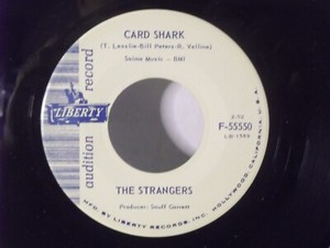 The Strangers,Liberty 5550,"Card shark",US,7" 45,AUDITION,1963 garage rock,Mint