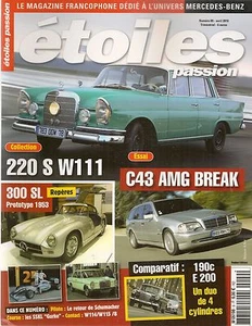 ETOILES PASSION 9 MERCEDES 220 S W111 SSKL 1931 W06RS C43 AMG BREAK W202 190c 61 - Imagen 1 de 3