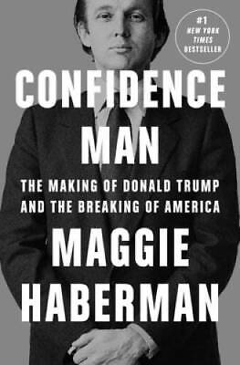 Confidence Man: The Making Of Donald Trump And The Breakin - VERY GOOD • 16.64$