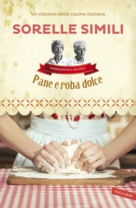 Pane e roba dolce - Roveri Roberto, Simili Margherita, Simili Valeria - Foto 1 di 1