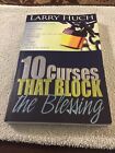 10 Curses That Block The Blessing By Larry Huch