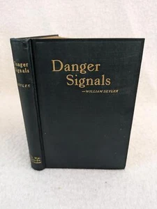 William Seyler DANGER SIGNALS: A KEY TO INVESTING MONEY 1920 Self-Published - Picture 1 of 7