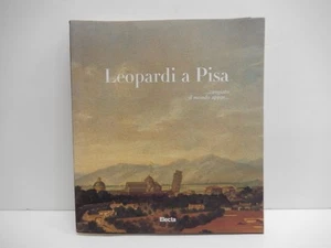 Leopardi a Pisa. Catalogo della mostra (Pisa, 9 novembre 1997-9 giugno 1998). Ed - Bild 1 von 1
