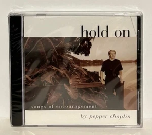 Hold On: Songs of Encouragement by Pepper Choplin 2002 Christian Music CD - Picture 1 of 2