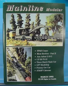 HO,S,N,O SCALE MAINLINE MODELER MAGAZINE MARCH 1992 TABLE OF CONTENTS PICTURED - Picture 1 of 2