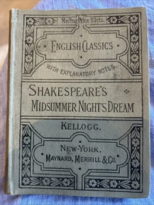 1890 Shakespeare’s Midsummer Nights Dream w/ Explanatory Notes- Kellogg Bk-MINT - Picture 1 of 9