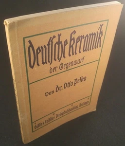 Deutsche Keramik der Gegenwart. Pelka, Otto: - Bild 1 von 1