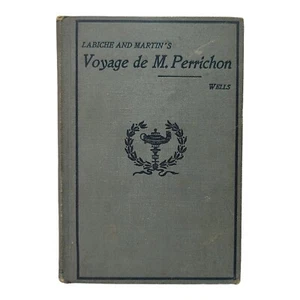 VTG 1905 - LaBiche and Martin's Voyage de M. Perrichon. A play by Benj. W. Wells - Imagen 1 de 8