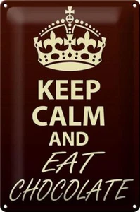 Blechschild Spruch 20x30 cm Keep Calm and eat Chocolate Deko Schild tin sign - Picture 1 of 5