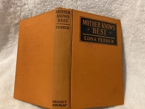 Mother Knows Best 1927 Edna Ferber Hard Cover - Bild 1 von 4