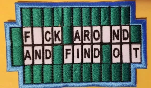 F CK AROUND AND  FIND OUT JEOPARDY Embroidered Patch approx 2.5x3.75" - Picture 1 of 2