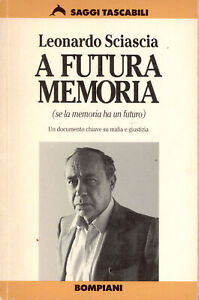 A futura memoria (Se la memoria ha un futuro) Sciascia, Leonardo 1992