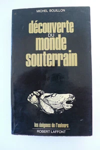 ENTDECKUNG DER UNTERWELT HÖHLENFORSCHUNG M. BOUILLON 13x21 cm 1972 - Bild 1 von 8