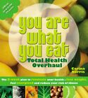 You Are What You Eat: The 8-Week Plan To Renovate Yo By Carina Norris 0753513757