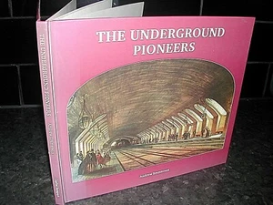 UNDERGROUND Railway PIONEERS Andrew Emmerson 1st Ed illus VICTORIAN LONDON Tube - Picture 1 of 1