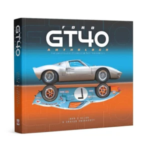 Ford GT40 Anthology - Una recopilación única de historias sobre estos más icónicos - Imagen 1 de 24