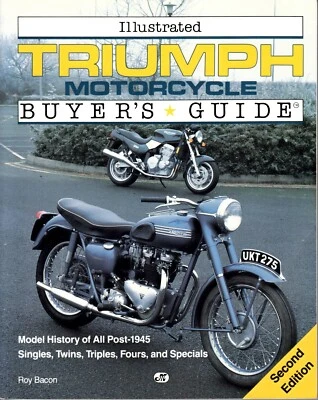 Triumph Motorcycle, Illustrated Buyer's Guide, Roy Bacon 2nd Edition, F/SH - Image 1 of 4