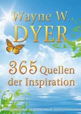 Wayne W. Dyer | 365 Quellen der Inspiration | Taschenbuch | Deutsch (2010)