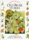 Old Bear Stories,Jane Hissey