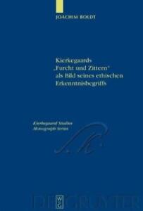 Joachim Boldt Kierkegaards "Furcht und Zittern" als Bild seines ethis (Hardback)