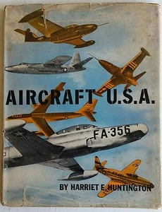 Aircraft U.S.A. by Harriet E. Huntington 1951 First Edition - Picture 1 of 10