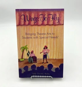 Flügel zum Fliegen bringen Theaterkunst zu Studenten mit besonderen Bedürfnissen Vintage Taschenbuch - Bild 1 von 4