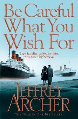 Be Careful What You Wish For (The Clifton Chronicles) by Archer, Jeffrey - Image 1 of 1