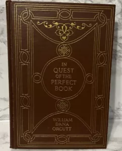 William Dana Orcutt IN QUEST OF THE PERFECT BOOK 1926 Little, Brown 2nd Impr - Picture 1 of 17
