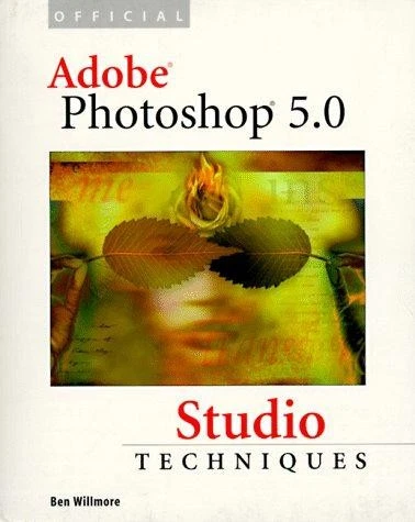 Official Adobe? Photoshop? 5.0 Studio Techniques - Willmore, Ben - Image 1 of 1