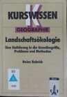 Kurswissen Landschaftsökologie. Hubrich, Heinz: