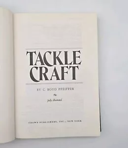 Tackle Craft 1974 HB Vintage Fishing Book C Boyd Pfeiffer - Foto 1 di 16