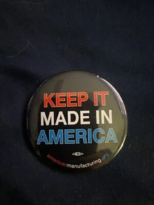 Keep It Made In America 2” Pin. Vintage. American Manufacturing. - Picture 1 of 3