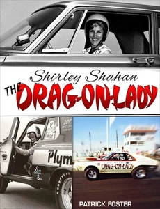 Shirley Shahan The Drag-on Lady Drag Racing book Chevy Top Stock AMX Plymouth - Picture 1 of 12