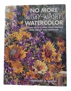 No More Wishy-Washy Watercolor By Margaret M. Martin - Paintings More Vibrant - Imagen 1 de 13