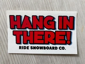 Ride Snowboards 'Hang In There' Sticker, Black/Red, 11 x 6 cm - Picture 1 of 2
