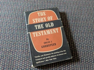 The Story of the Old Testament by Edgar J Goodspeed (HC, 1934/57) FAST SHIP - Picture 1 of 2