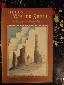 Pieces of White Shell A Journey to Navajoland Terry Tempest Williams HC Book - Picture 1 of 4