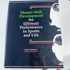 Mental skill development for ultimate performance in sports & life 9780787239480