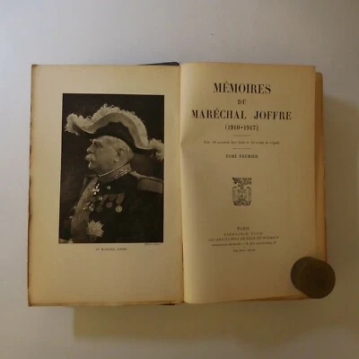 Mémoires du Maréchal Joffre 1910 1917 T1 Paris Librairie Plon 1932 France N7833  - Photo 1/4
