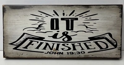 "It is finished"  rustic decorative wall decor handmade wooden sign John 19:30 - Image 1 of 4