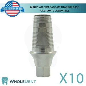 10X Mini CAD/CAM Titanium Base Dental Osstem® TS Hiossen® ET Compatible Hex - Picture 1 of 5