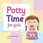 Potty Time for Girls: Potty Trainin..., McGuinness, Jan