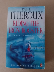 Auf dem Eisernen Hahn reiten: Mit dem Zug durch China von Paul Theroux - Bild 1 von 4