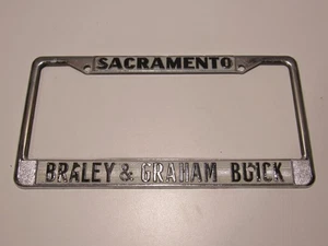 Vintage Braley & Graham Buick Sacramento CA Metal License Plate Frame Tag Dealer - Bild 1 von 3