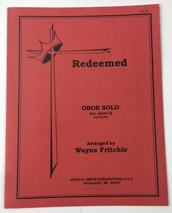 Redeemed Oboe Solo Sacred Piano Sheet Music Wayne Fritchie Level 3 David E Smith - Picture 1 of 6