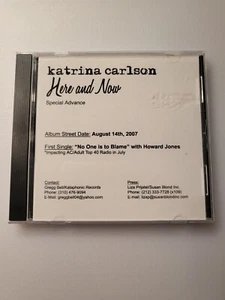 Here And Now by Carlson, Katrina (CD, 2007) PROMOTIONAL COPY - Picture 1 of 3