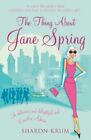 The Thing About Jane Spring By Sharon Krum. 9780099476665