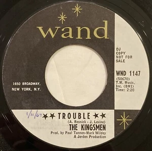 The Kingsmen – Trouble / Daytime Shadows – Wand WND 1147 – 1967 Promo 45 RPM 7" - Picture 1 of 5