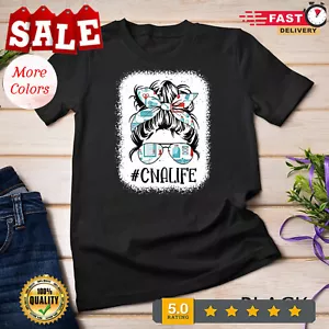 Messy Bun Cna Life Bleached Certified Nursing Assistant Unisex T-shirt - Picture 1 of 20